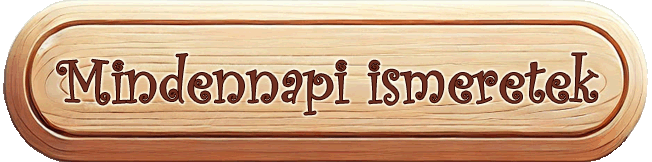 Mindennapi ismeretek